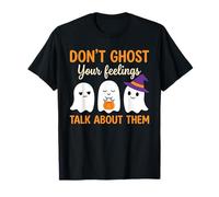 Don't Ghost Your Feelings Mental Health Awareness Halloween T-Shirt