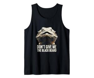 Don't Give Me Black Beard Bearded Dragon Tank Top