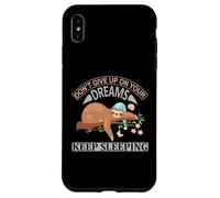 Don't Give Up On Your Dreams Keep Sleeping Funny Sloth Quote Case for iPhone XS Max