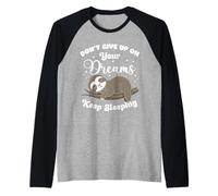 Don't Give Up On Your Dreams Sloth Raglan Baseball Tee
