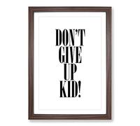 Dont Give Up Typography Framed Print | A2 Walnut Framed Wall Art | Ready to Hang | Modern Positive Affirmations Picture | Living Room Bedroom Lounge Office