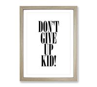 Dont Give Up Typography Quote Framed Wall Art Print, Ready to Hang Picture for Living Room Bedroom Home Office Décor, Oak A2 (64 x 46 cm)