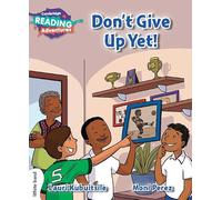 Lauri Kubuitsile – Cambridge Reading Adventures: Don't Give Up Yet! – White Band – Book