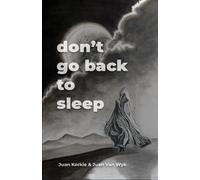 Don't Go Back To Sleep