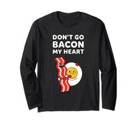Don't Go Bacon My Heart Cute Bacon and Egg Food Pun Long Sleeve T-Shirt