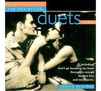 Don't Go Breaking My Heart : The Definitive Duets Album