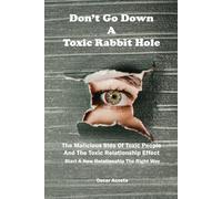 Don't Go Down A Toxic Rabbit Hole