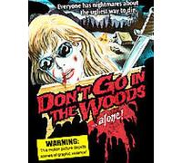 Don't Go In The Woods Alone [DVD]