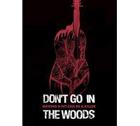Don't Go Into the Woods