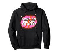 Don't Go Me On The Ghost (Funny German-English Saying) Pullover Hoodie