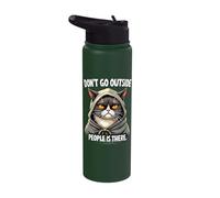 Don't Go Outside People is There Cat Stainless Steel Insulated Water Bottle