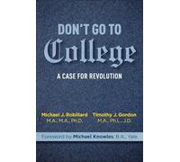 Don't Go to College: A Case for Revolution