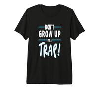 Don't Grow Up It's a Trap Funny Relatable Adult Meme Humor Premium T-Shirt