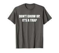 Don't Grow Up, It's A Trap T-Shirt, Men, Asphalt, 6XL