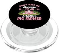 Don't Hate Me Because I'm An Amazing Pig Farmer PopSockets PopGrip for MagSafe