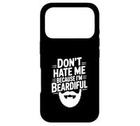 Don't Hate Me Because I'm Beardiful Funny Beard Case for iPhone 17 Pro
