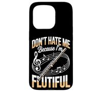 Dont Hate Me Because Im Flutiful Flute Band Music Flutist Case for iPhone 15 Pro