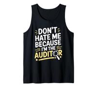 Don't Hate Me Because I'm The Auditor, Auditing Bookkeeper Tank Top