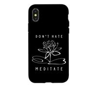 Don't Hate, Meditate Funny Yoga Instructor Meditation Design Case for iPhone X/XS