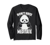 Don't Hate Meditate Yoga Panda Bear Long Sleeve T-Shirt