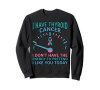 Don't Have Energy Survivor Ribbon Warrior Thyroid Cancer Sweatshirt