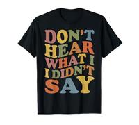 Don't Hear What I Didn't Say Autism Awareness Apparel T-Shirt