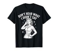 Don't Hear What I Didn't Say Autism Awareness T-Shirt