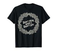 Don't Hear What I Didn't Say Autism Awareness T-Shirt