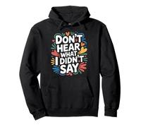 Don't Hear What I Didn't Say Autism Communication - Pullover Hoodie