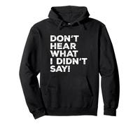 Don't Hear What I Didn't Say Mental Health Quote Autistic Pullover Hoodie