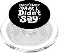 Don't Hear What I Didn't Say PopSockets PopGrip for MagSafe