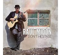 Raul Midon – Don't Hesitate – CD – New (2014)