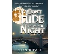 Don't Hide from the Night