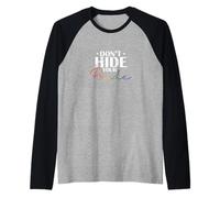 Don't Hide Your Pride Raglan Baseball Tee