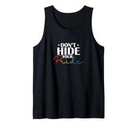 Don't Hide Your Pride Tank Top