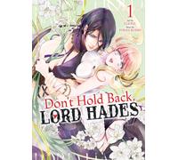 Don't Hold Back, Lord Hades Vol. 1