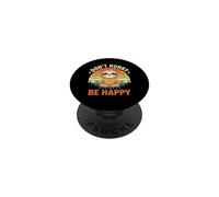 Don't Hurry (Be Happy) - Funny Saying Sloth Lover Cute Sloth PopSockets Adhesive PopGrip