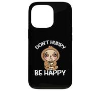 Don't Hurry Be Happy Relax Relaxation Relaxing Sloth Case for iPhone 13 Pro