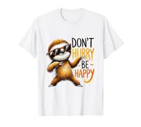 Don't Hurry Be Happy Sloth Sunglasses Relaxed Animal T-Shirt