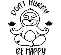 Don't Hurry Be Happy Yoga Sloth Vinyl Decal Sticker for Car/Window/Wall (Black Matt)