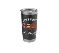 Don't Hurry Happy Cute Sloth Motivation Stainless Steel Insulated Tumbler