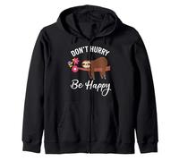 Don't Hurry Happy Cute Sloth Motivation Zip Hoodie