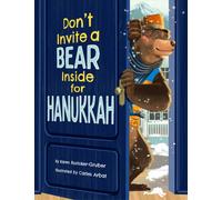 Don't Invite a Bear inside for Hanukkah!