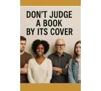 Don't Judge A Book By its Cover: Being judge with out knowing it