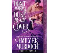 Don't Judge a Duke by His Cover: 1 (Dukes in Danger)