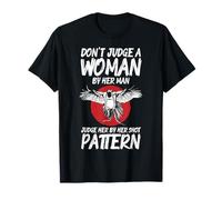 Dont Judge A Woman By Her Man Pheasant Hunting T-Shirt