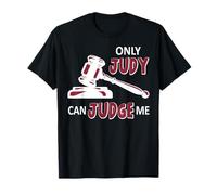 Don't Judge Me Only Judy Can Jude Me T-Shirt