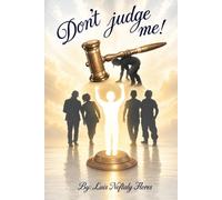 Don't Judge Me!: Revised Version