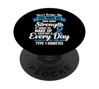 Dont Judge Me You Have No Idea Type 1 Diabetes PopSockets Adhesive PopGrip