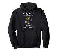 Don't judge me you have no idea what strength it takes Pullover Hoodie